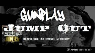 Gunplay - Jump Out