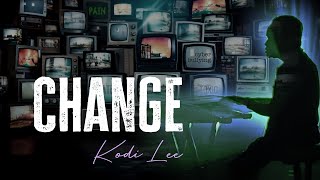 Kodi Lee - Change Songtext