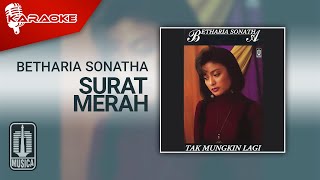 Download lagu Betharia Sonatha - Surat Merah ( Karaoke Video) mp3 Download lagu Betharia Sonatha - Surat Merah ( Karaoke Video) mp3