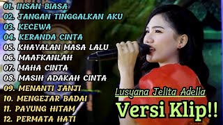 Download lagu ( INSAN BIASA ) LUSYANA JELITA ADELLA FULL ALBUM PILIHAN | VERSI VIDIO KLIP! mp3 Download lagu ( INSAN BIASA ) LUSYANA JELITA ADELLA FULL ALBUM PILIHAN | VERSI VIDIO KLIP! mp3