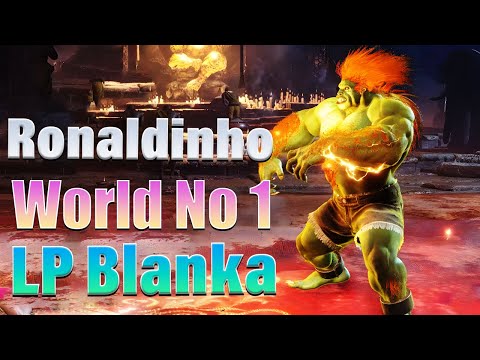sf6 🔥 Ronaldinho World No.1 LP Blanka 🔥 09-16-2023