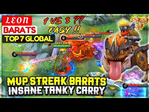 MVP Streak Barats, Insane Tanky Carry [ Top 7 Global Barats  ] L E O N - Mobile Legends