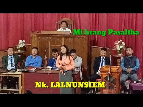 MI HRANG PASALTHA // Nk. Lalnunsiem