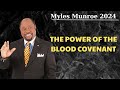 The Power Of The Blood Covenant Dr Myles Munroe 2024