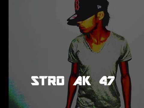 Stro-Ak - #StroAK47
