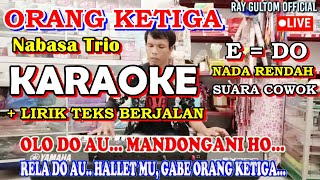 Download lagu KARAOKE ORANG KETIGA - NADA COWOK || SUDAH ADA IZIN DARI PENCIPTA LAGU mp3
