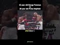 George Foreman S Unforgettable Fight At 42