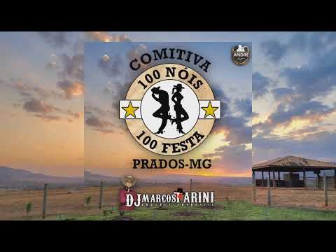Comitiva 100 nois 100 Festa - Prados MG (Sertanejo/Forró)