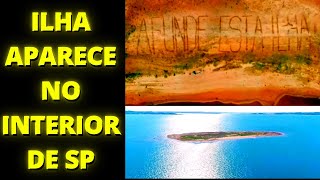 Como uma ILHA APARECE NO INTERIOR DE SP
