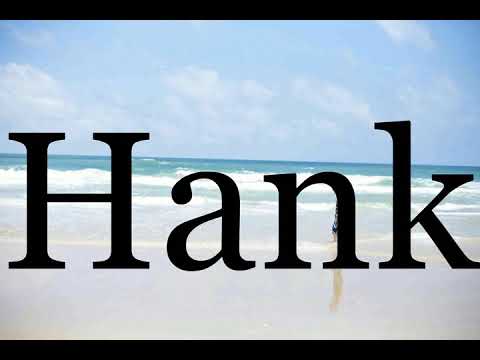 How To Pronounce Hank🌈🌈🌈🌈🌈🌈Pronunciation Of Hank