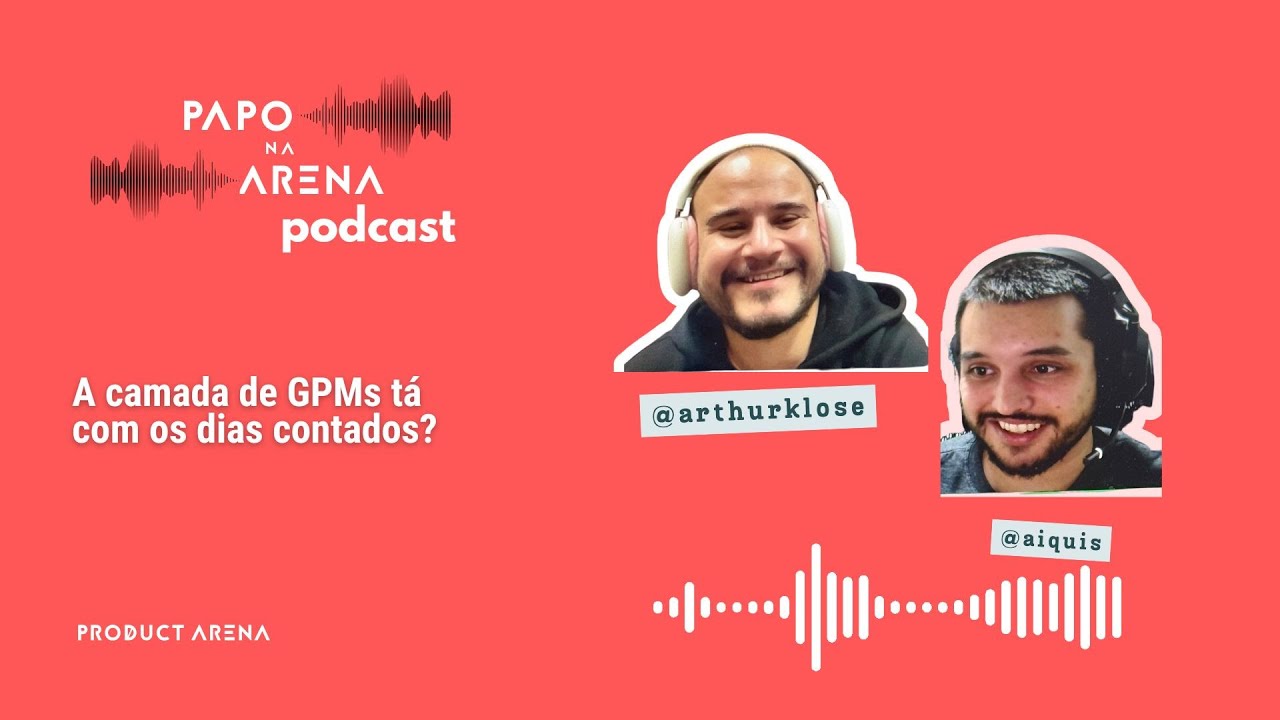 Chegou ao fim a camada de GPMs? | Papo na Arena #63