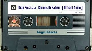 Download lagu Dian Piesesha - Gerimis Di Hatiku - [  Audio ] mp3