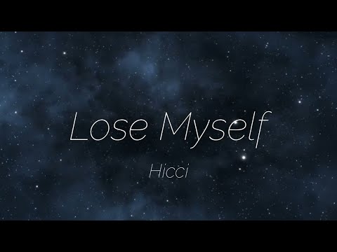 Hicci - Lose Myself (Official Lyric Video)