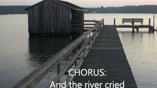 The River Cried Music Video