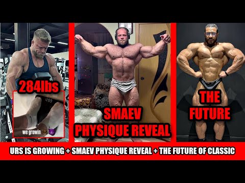 Could Andrey Smaev be a Bodybuilder? + Urs Kalecinski at 284lbs + The Future of Classic Physique