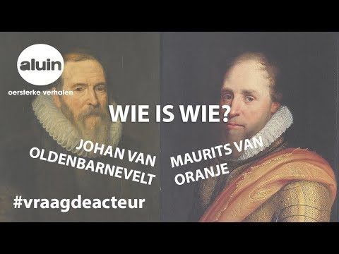 Wie waren Johan van Oldenbarnevelt & Maurits van Nassau? - Theatergroep Aluin