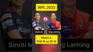 Royal Challengers Bangalore vs Delhi Capitals | Match 2 of 22 | Women Premier League 2023