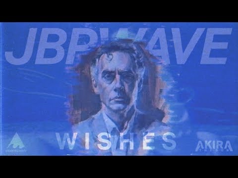 Jordan Peterson - Wishes | Meaningwave | Akira The Don