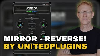 Video thumbnail for Mirror - Reflections of the Future - Reverse Reverb and Delay by United Plugins and JMG Sound by UDi Audio