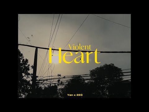 Violent Heart - Yan x 223 (Official Lyrics Video)