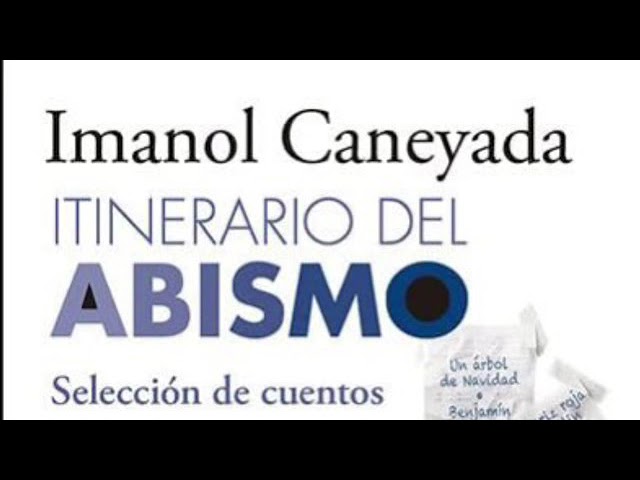 Vídeo relacionado con Itinerario del abismo. Selección de cuentos