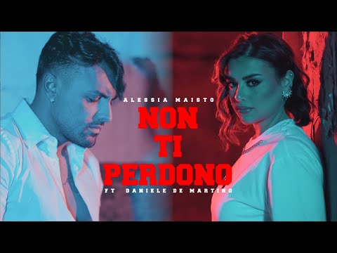 Alessia Maisto Ft. Daniele De Martino - Non ti perdono (VIDEO UFFICIALE 2023)