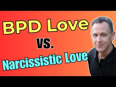Borderline vs. Narcissistic Love: How to Tell the Difference | Dr. Daniel Fox