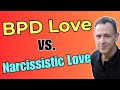 Borderline Vs Narcissistic Love How To Tell The Difference Dr Daniel Fox