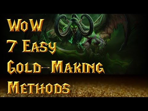WoW 7 Easy & Effective Gold-Making Methods (7.0.3)