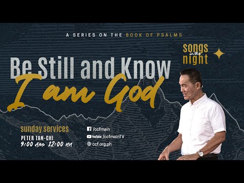 Be Still and Know I Am God - Peter Tan-Chi - Songs in the Night