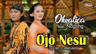 Download lagu OJO NESU - OKVALICA Feat NOGLING S (  Musik Video ) @dasastudio mp3