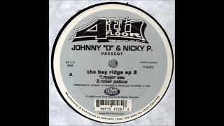 Johnny ''D'' & Nicky P. - Major Sea