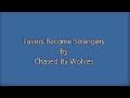 Waking Up With Wolves - Lovers Become Strangers ...