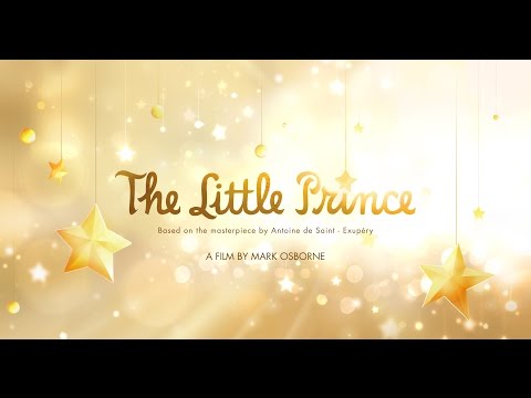 The Little Prince (Full International Trailer)