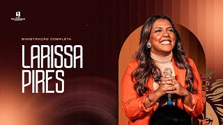 Larissa Pires | Setembro da Dupla Honra 2025 | Ministração Completa