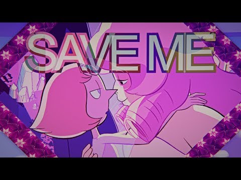 Save Me • Steven Universe MV (unfinished)