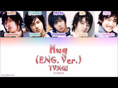Hug (ENG Ver.) - TVXQ! LYRICS