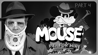MOUSE: P.I. for Hire | Part 4