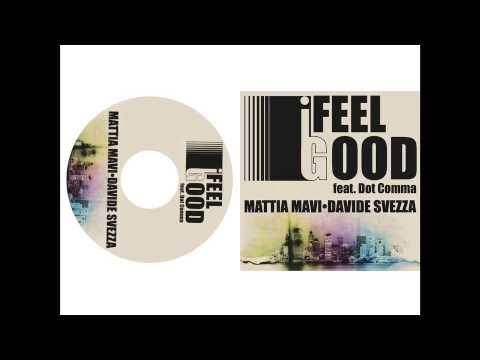 Mattia Mavi & Davide Svezza ft. Dot Comma - I Feel Good (Club Edit) - TEASER -