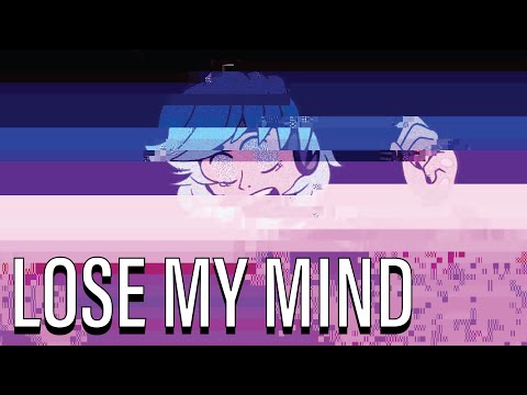 Lose my Mind | Original Meme | The Maize