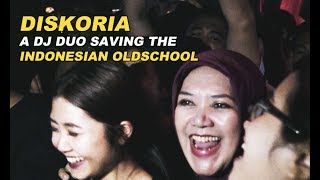 Diskoria——the DJ duo who saves the Indonesian oldschool