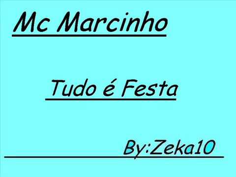 MC MARCINHO TUDO É FESTA (antiga produçao) fank 2000