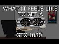 Miltä se tuntuu kun hankkii GTX 1080 ?
