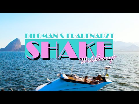 DILOMAN x FRAUENARZT x WILDBWOYS -  SHAKE (Official Video)