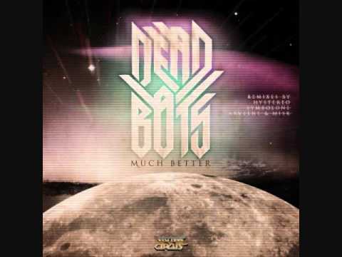 Deadbots - Much Better (Arveene & Misk Remix)