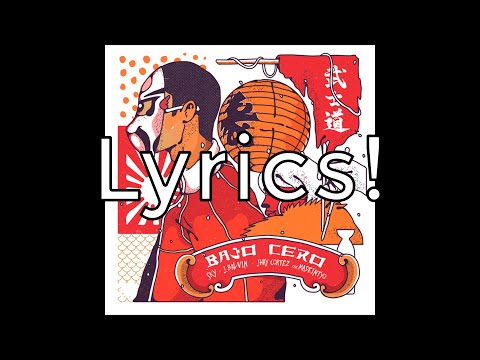 Sky, J Balvin-  Bajo Cero [Lyrics]- ft. Jhay Cortez & MadeinTYO