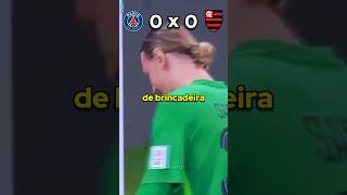 Flamengo X PSG 😔🥺 #engraçado #flamengo #psg #mundialdeclubes