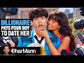 BILLIONAIRE PAYS Poor Boy To Date Her | Dhar Mann Studios