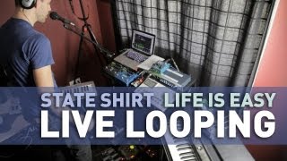 Life is Easy - State Shirt [live looping with Mobius looper]