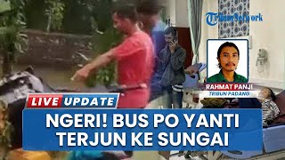 Sopir Diduga Hilang Kendali karena Jalan Licin, Bus PO Yanti Tujuan Padang Terjun ke Sungai 4 Meter
